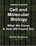 Cell and Molecular Biology:  What We Know & How We Found Out (Sample Chapter)