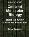 Cell and Molecular Biology:  What We Know & How We Found Out (Annotated iText)