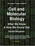 ANNOTATED CELL AND MOLECULAR BIOLOGY 3e: WHAT WE KNOW AND HOW WE FOUND OUT