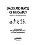 Spaces and Traces of the Campus, University of Wisconsin--Milwaukee: An Assessment of Public Spaces of the UWM Campus with Design Recommendations