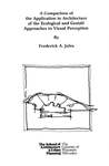 A Comparison of the Application to Architecture of the Ecological and Gestalt Approaches to Visual Perception by Frederick A. Jules