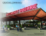 Creating Community : Integrating Urban Design & Development to Create a Vibrant District