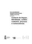 Contacto de Linguas, Hibrididade, Cambio : Contextos, Procesos e Consecuencias by Eva Gugenberger, Henrique Monteagudo, and Gabriel Rei-Doval